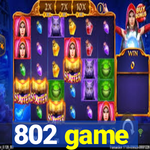 802 game